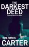 [DI Hogarth 03] • The Darkest Deed · A Gripping Detective Crime Mystery